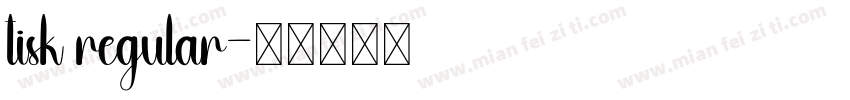 tisk regular字体转换